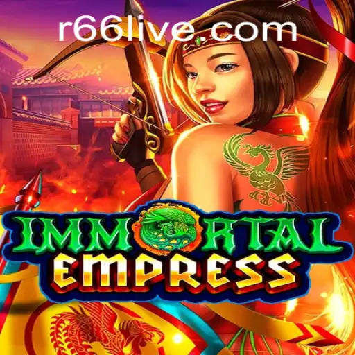 The Adventurous World of ImmortalEmpress: A Deep Dive